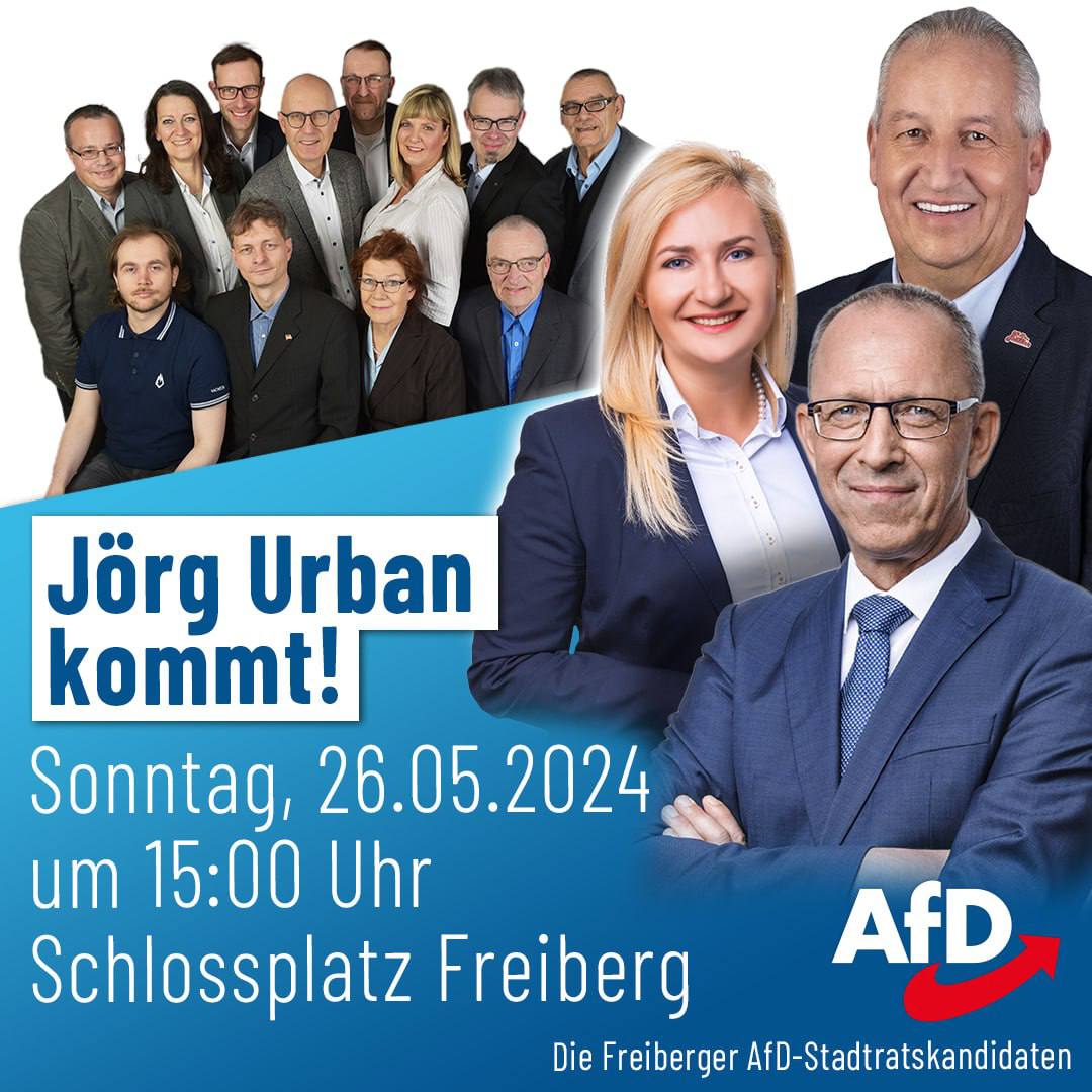 26.05. Schlossplatz Freiberg - Kundgebung mit Jörg Urban u.A. - der Höhepunkt des Wahlkampfs