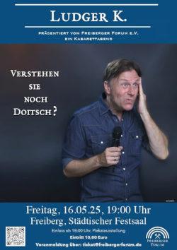 Veranstaltungsplakat des Freiberger Forums: Ludger K. am 16. Mai um 19 Uhr im Städtischen Festsaal